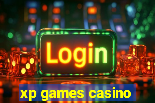 xp games casino